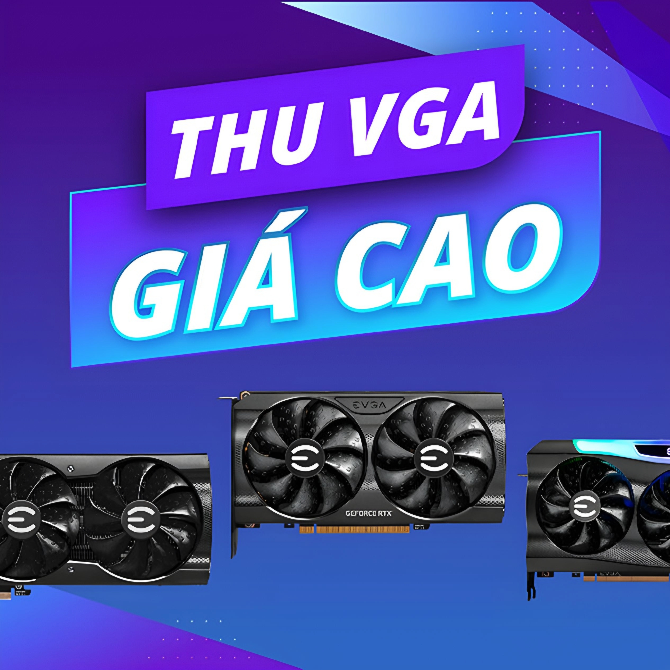 Thu mua GPU giá cao tại Hà Nội