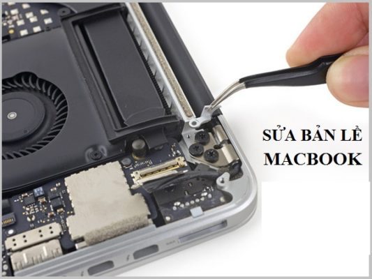 Sửa bản lề Macbook uy tín tại Hà Nội